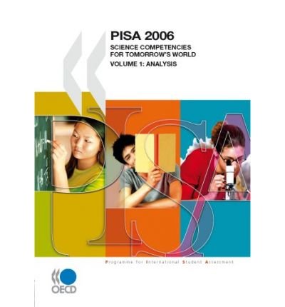 Cover for Organization for Economic Cooperation and Development Oecd · Pisa 2006: Science Competencies for Tomorrow's World: Analysis (Programme for International Student Assessment (Pisa)) (Taschenbuch) (2007)