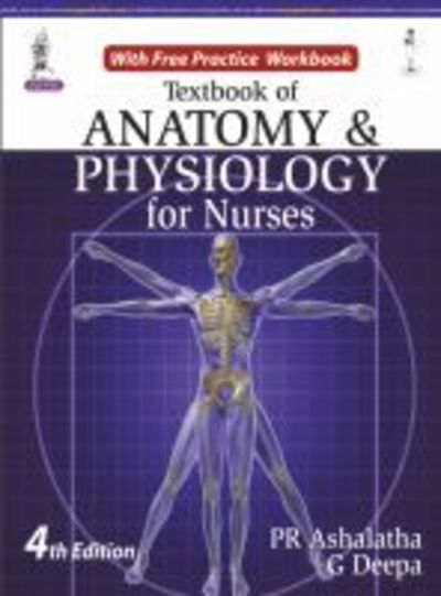 Cover for PR Ashalatha · Textbook of Anatomy and Physiology for Nurses (Paperback Book) [4 Revised edition] (2014)