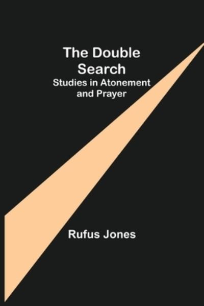 Cover for Rufus Jones · The Double Search (Paperback Book) (2021)