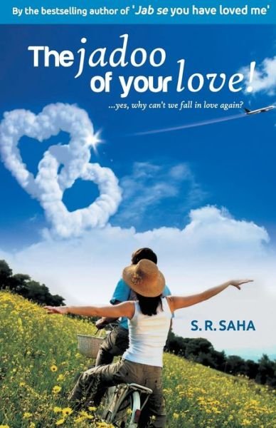 Cover for S.R. Saha · The Jadoo of Your Love (Paperback Book) (2013)