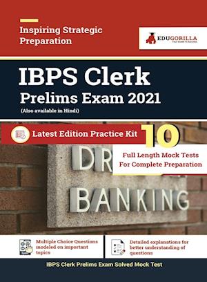 IBPS Clerk Prelims 2021 10 Mock Test For Complete Preparation - Edugorilla - Livres - Edugorilla Community Pvt. Ltd. - 9789390332007 - 20 décembre 2022