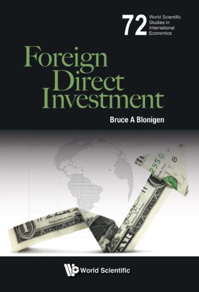 Cover for Blonigen, Bruce (Univ Of Oregon, Usa) · Foreign Direct Investment - World Scientific Studies in International Economics (Hardcover Book) (2019)