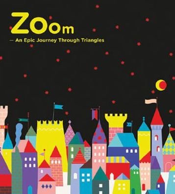 Cover for Victionary · ZOOM — An Epic Journey Through Triangles (Gebundenes Buch) (2018)