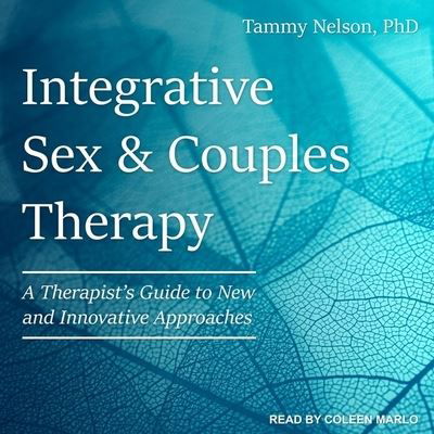 Cover for Tammy Nelson · Integrative Sex &amp; Couples Therapy (CD) (2021)