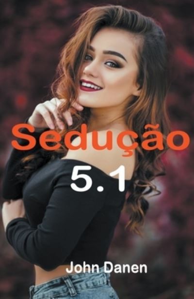 Cover for John Danen · Seducao 5.1 (Paperback Book) (2020)