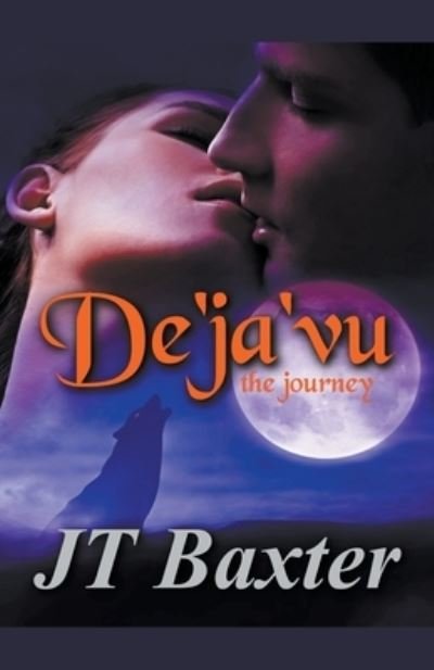 Cover for Jt Baxter · Deja vu (Paperback Book) (2022)