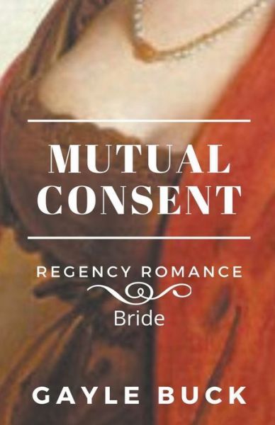 Cover for Gayle Buck · Mutual Consent (Paperback Book) (2020)