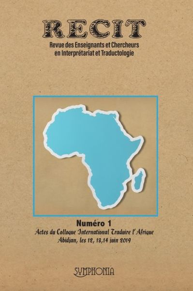 Cover for Carmen Alberdi · Recit: Actes du Colloque International Traduire l'Afrique Abidjan, les 12, 13,14 juin 2019 (Paperback Book) (2021)