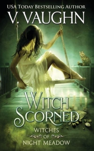 Cover for V Vaughn · Witch Scorned: Sweet Paranormal Romance (Paperback Book) (2021)