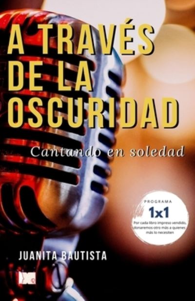 Cover for Juanita Bautista · A traves de la oscuridad (Paperback Book) (2021)