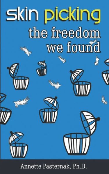 Cover for Annette Pasternak · Skin Picking: The Freedom We Found (Paperback Book) (2021)