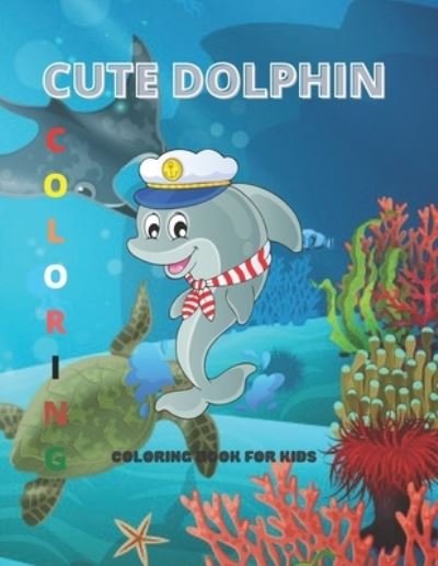 Cover for Agons Ntgmi · Cute dolphin (Pocketbok) (2021)