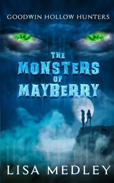 Cover for Lisa Medley · The Monsters of Mayberry (Paperback Book) (2020)