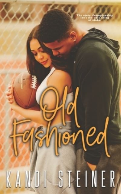 Cover for Kandi Steiner · Old Fashioned (Pocketbok) (2020)