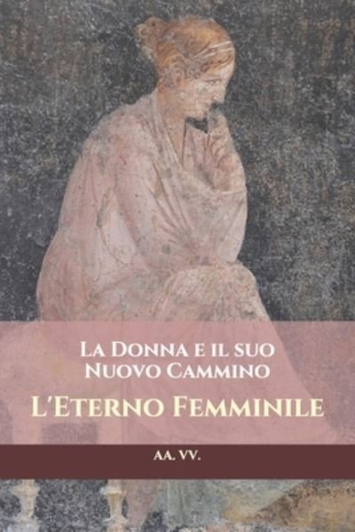 Cover for Aa VV · La Donna e il suo Nuovo Cammino (Paperback Book) (2020)