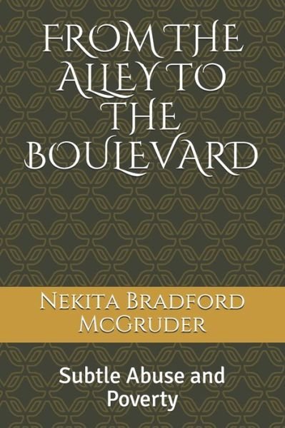 Cover for Nekita Lynn Bradford · From the Alley to the Boulevard (Taschenbuch) (2020)