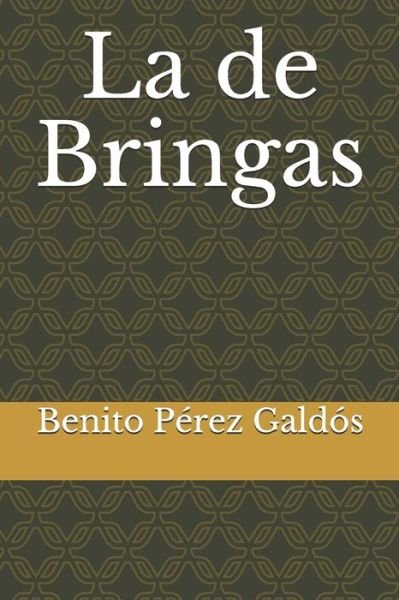 Cover for Benito Perez Galdos · La de Bringas (Paperback Book) (2020)