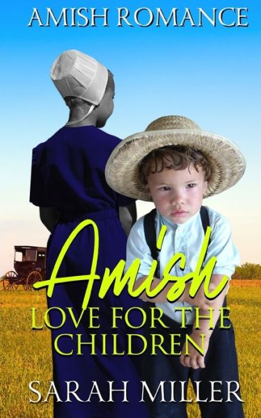 Cover for Sarah Miller · Amish Love for the Children (Paperback Book) (2020)