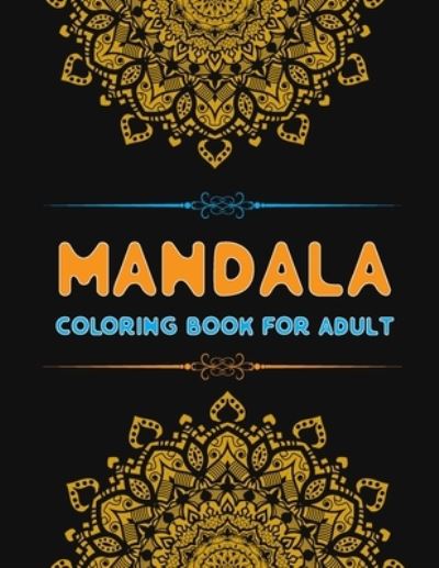 Cover for Rabbi Hossain · Mandala Coloring Book for Adult (Paperback Book) (2020)