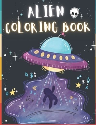 Cover for To The Point · Alien Coloring Book (Paperback Bog) (2020)