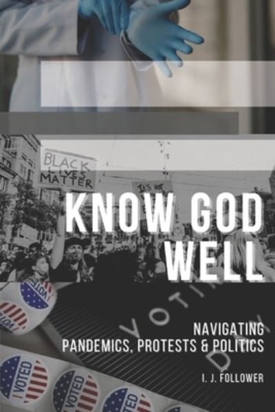 Cover for I J Follower · Know God Well (Paperback Book) (2020)