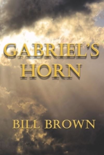 Cover for Bill Brown · Gabriel's Horn (Paperback Book) (2021)