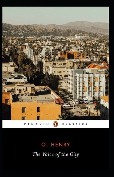 Cover for O Henry · The Voice of the City: O. Henry (Short Stories, Classics, Literature) [Annotated] (Pocketbok) (2021)