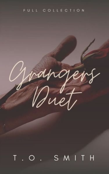 Cover for T O Smith · Grangers Duet: Full Collection - Grangers Duet (Paperback Book) (2022)