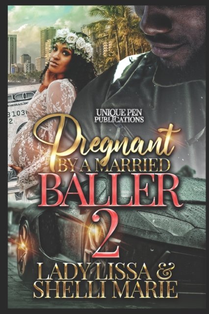 Cover for Shelli Marie · Pregnant by a Married Baller2 (Paperback Book) (2022)