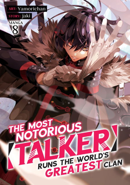 Cover for Jaki · The Most Notorious “Talker” Runs the World’s Greatest Clan (Manga) Vol. 8 - The Most Notorious &quot;Talker&quot; Runs the World's Greatest Clan (Manga) (Taschenbuch) (2025)