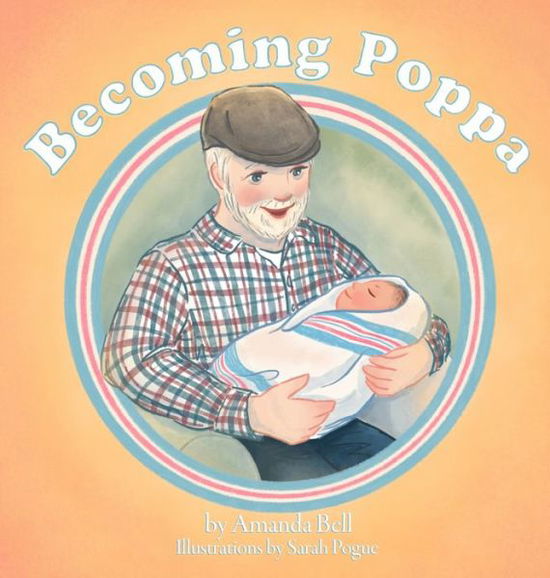 Cover for Amanda Bell · Becoming Poppa (Hardcover Book) (2022)