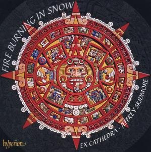 Fire Burning in Snow - Ex Cathedra - Music - HYPERION - 0034571576008 - January 18, 2016