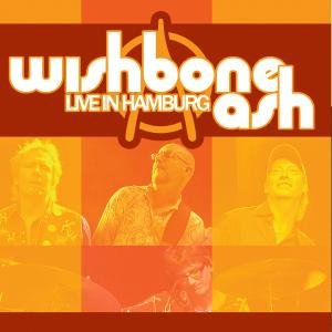 Live In Hamburg - Wishbone Ash - Musique - GOLDENCORE RECORDS - 0090204913008 - 19 novembre 2007