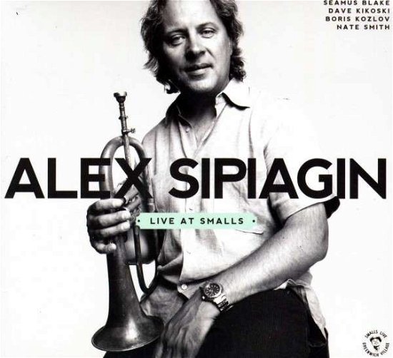 Cover for Alex Sipiagin · Live at Smalls (CD) (2013)