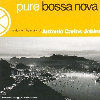 Pure Bossa Nova - Antonio Carlos Jobim - Musik - UNIVERSAL - 0602517014008 - 31. juli 2006