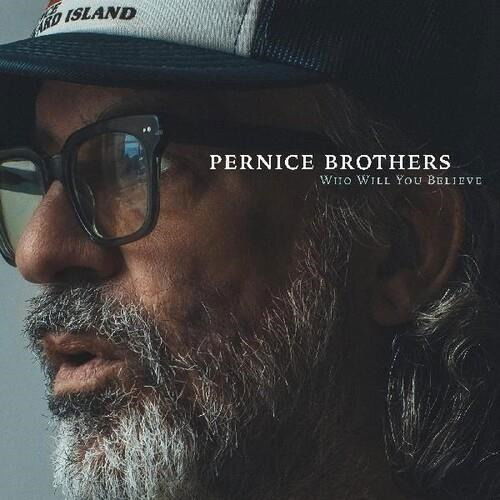 Cover for Pernice Brothers · Who Will You Believe - Autographed Cover (CD) (2024)