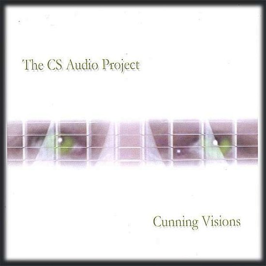 Cover for Cs Audio Project · Cunning Visions (CD) (2006)