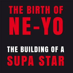 Building Of A Supa Star - Ne-Yo - Music - TRIBE - 0639423812008 - July 28, 2017