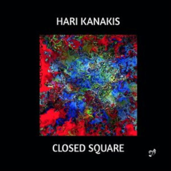 Cover for Kanakis / Exquartet / Agafita · Hari Kanakis: Closed Square (CD) (2022)