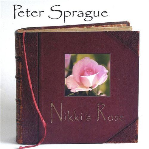 Cover for Peter Sprague · Nikki's Rose (CD) (2002)