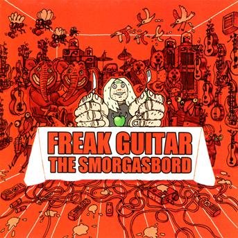 Cover for Mattias Eklundh · Freak Guitar: Smorgasbord (CD) (2013)