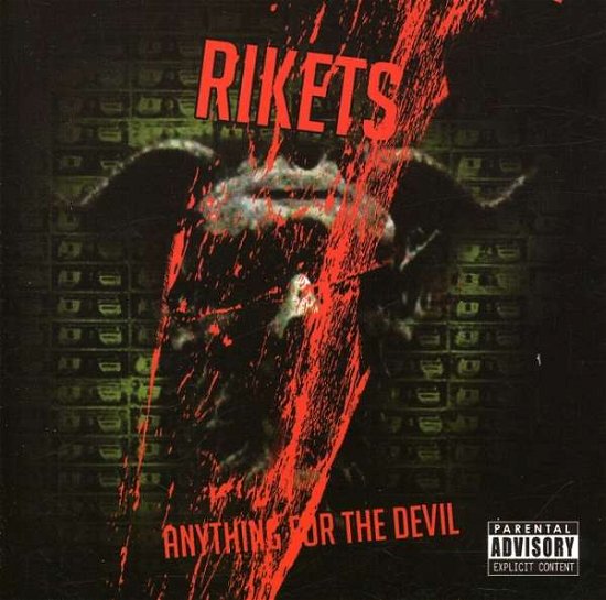 Anything for the Devil - Rikets - Musiikki - Corporate Punishment - 0783707042008 - tiistai 13. syyskuuta 2005