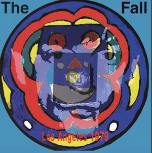 Cover for The Fall · Live From The Vaults - Los Angeles 1979 (LP) (2021)