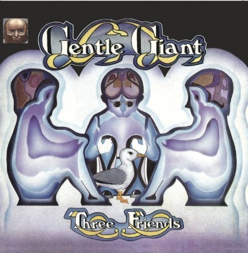 Cover for Gentle Giant · Three Friends (CD) [Remastered edition] (2011)