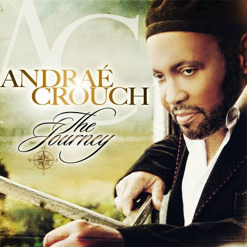 Cover for Andrae Crouch · The Journey (CD) [Deluxe edition] (2011)