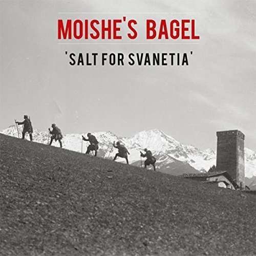 Cover for Moishe's Bagel · Salt For Svanetia (CD) (2018)