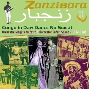 Cover for Orchestre Maquis Du Zaire &amp; Orchestre Safari Sound · Zanzibara 11: Congo in Dar, Dance No Sweat (1982-1986) (CD) (2025)