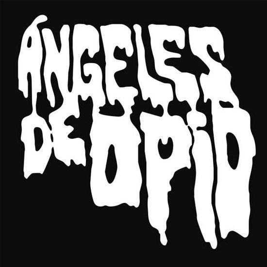 Angeles De Opio (LP) (2016)