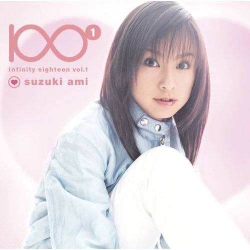 Cover for Ami Suzuki · Infinity Eighteen 1 (CD) [Japan Import edition] (2013)