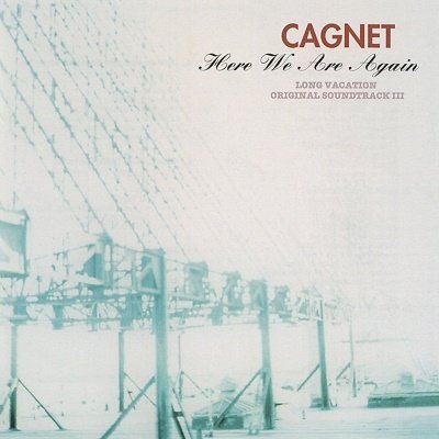 Here We Are Again - Cagnet - Music - LAWSON ENTERTAINMENT INC. - 4988031566008 - July 28, 2023